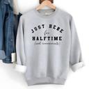  Superbowl  Funny Sweatshirt - Here for Halftime